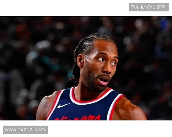 快船困境难解莱昂纳德虽砍高分仍难挽败局